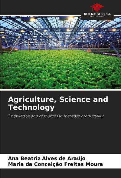 Agriculture, Science and Technology