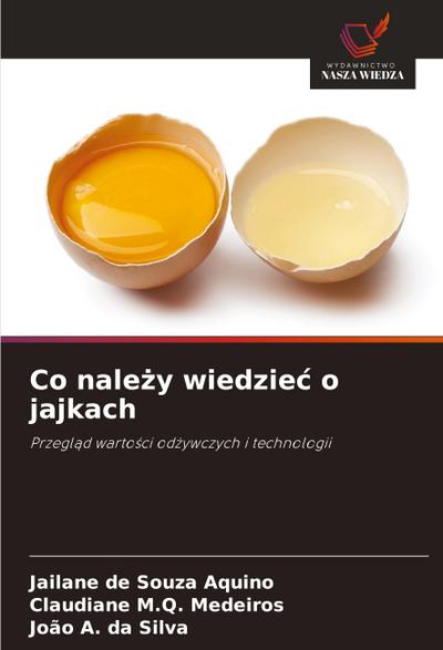 Co nale¿y wiedzie¿ o jajkach