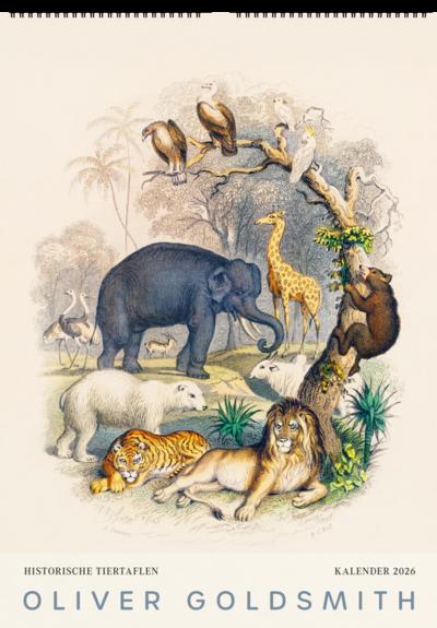Historische Tiertafeln von Oliver Goldsmith. Wandkalender 2026