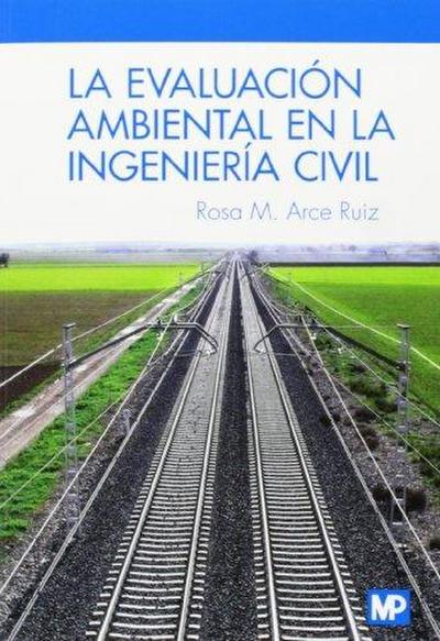 La evaluación ambiental en la ingeniería civil