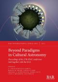 Beyond Paradigms in Cultural Astronomy