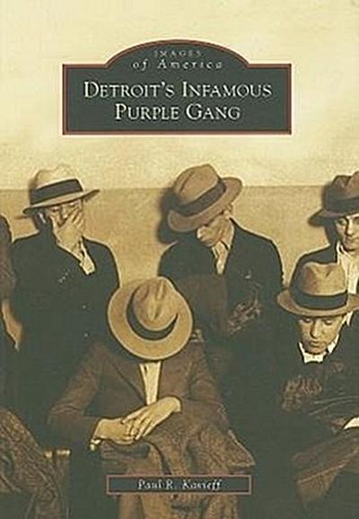 Detroit’s Infamous Purple Gang