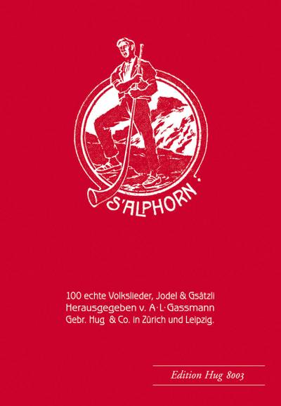 Alphorn op. 18 - 100 echte Volkslieder