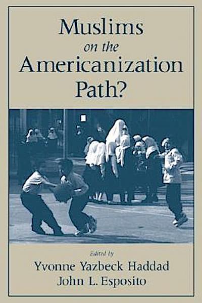 Esposito, J: Muslims on the Americanization Path?