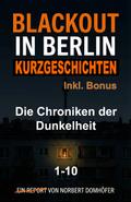Blackout in Berlin - Kurzgeschichten 1-10