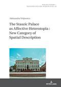 The Staszic Palace as Affective Heterotopia : New Category of Spatial Description