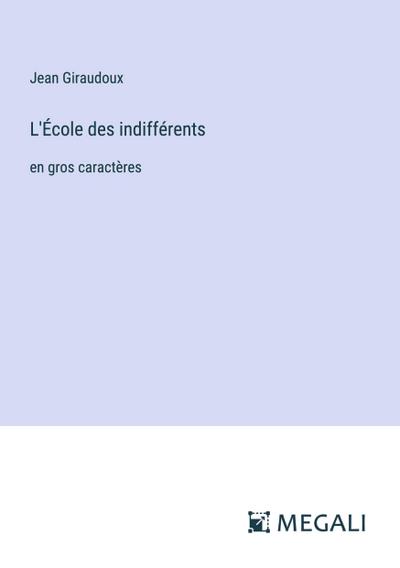 L’École des indifférents