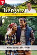 Ohne deine Liebe leben?