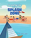 Growing Up in the Splash Zone