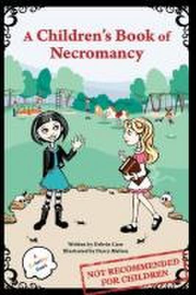 A Children’s Book of Necromancy