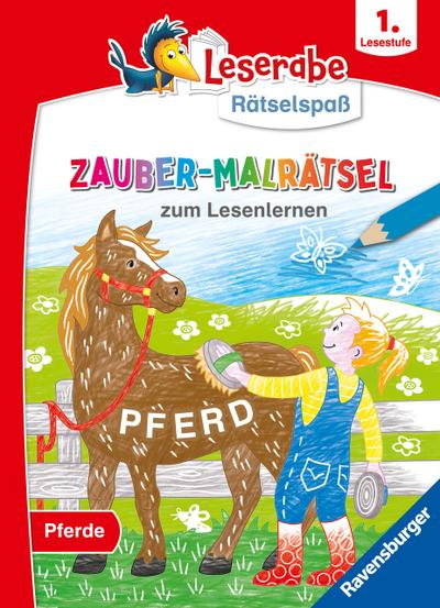 Leserabe Rätselspaß Zauber-Malrätsel zum Lesenlernen: Pferde (1. Lesestufe)