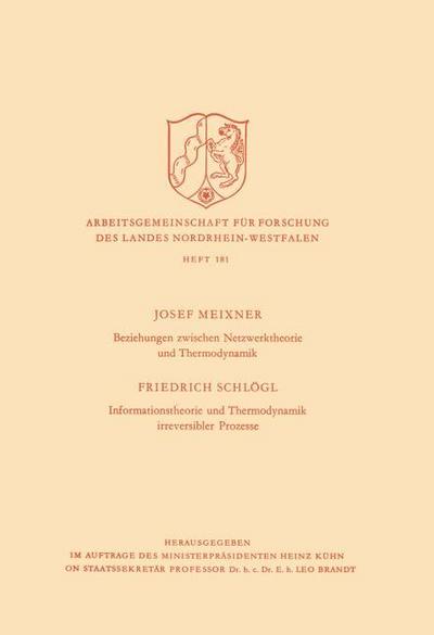 Beziehungen zwischen Netzwerktheorie und Thermodynamik / Informationstheorie und Thermodynamik irreversibler Prozesse