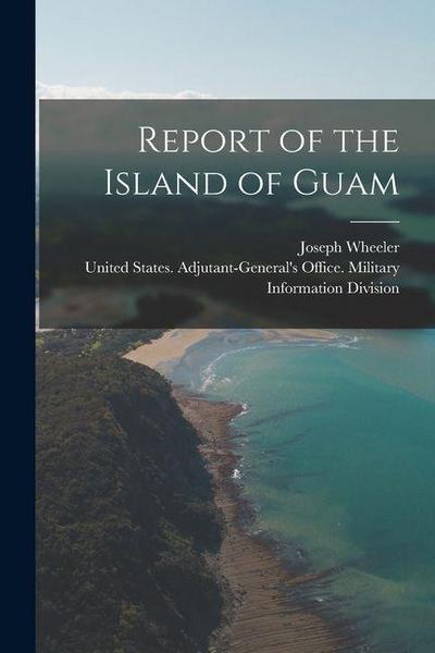 Report of the Island of Guam