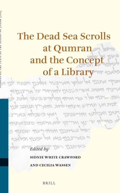 The Dead Sea Scrolls at Qumran and the Concept of a Library