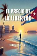 El precio de la libertad