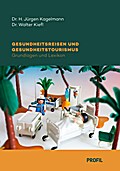 Gesundheitsreisen und Gesundheitstourismus