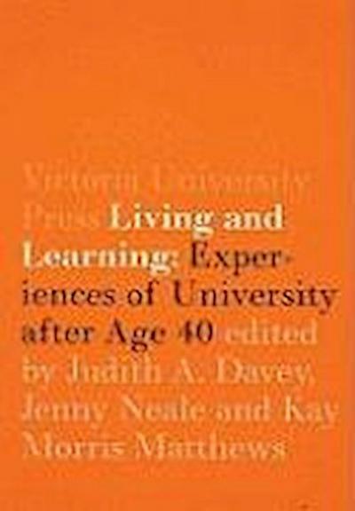 Living and Learning: Experiences of University After Age 40