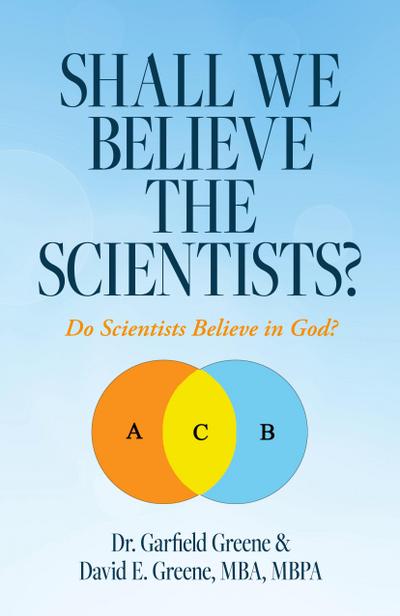 Shall We Believe the Scientists?