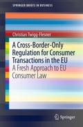 A Cross-Border-Only Regulation for Consumer Transa