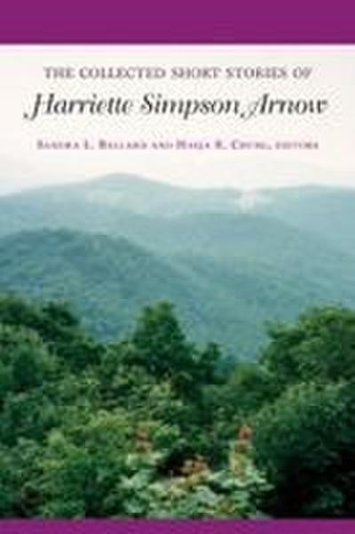 The Collected Short Stories of Harriette Simpson Arnow