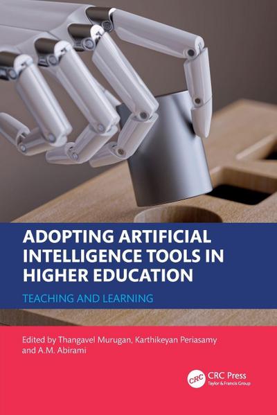 Adopting Artificial Intelligence Tools in Higher Education