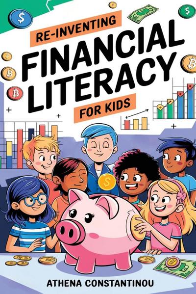 Reinventing Financial Literacy For Kids