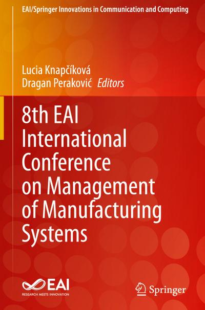 8th EAI International Conference on Management of Manufacturing Systems