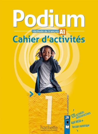 Podium 1: Méthode de français / Cahier d’activités – Arbeitsbuch + Code
