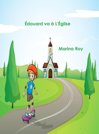 Édouard va à L’Église (Le Petit Chapeau d’Édouard, #6)