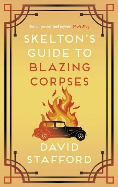 Skelton’s Guide to Blazing Corpses