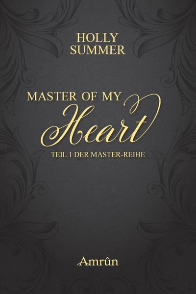 Summer, H: Master of my Heart (Master-Reihe 1)