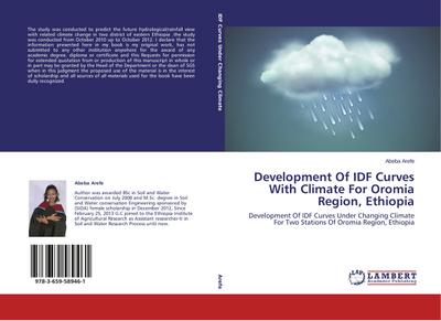 Development Of IDF Curves With Climate For Oromia Region, Ethiopia