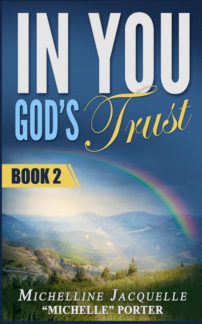 In You, God’s Trust