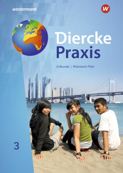 Diercke Praxis SI - Arbeits- und Lernbuch: Ausgabe 2022 für Rheinland-Pfalz. Bd.3