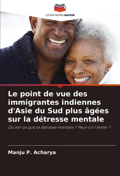 Le point de vue des immigrantes indiennes d’Asie du Sud plus âgées sur la détresse mentale