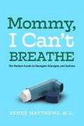 Mommy, I Can’t Breathe