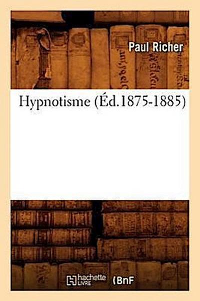 Hypnotisme (Éd.1875-1885)
