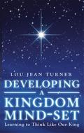 Developing a Kingdom Mind-Set