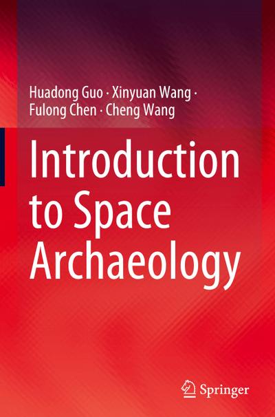 Introduction to Space Archaeology