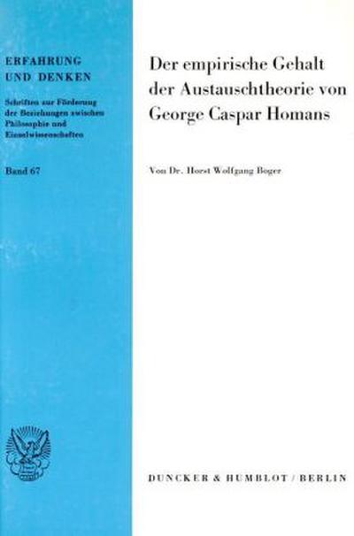 Der empirische Gehalt der Austauschtheorie von George Caspar Homans. (Erfahrung und Denken; ED 67)