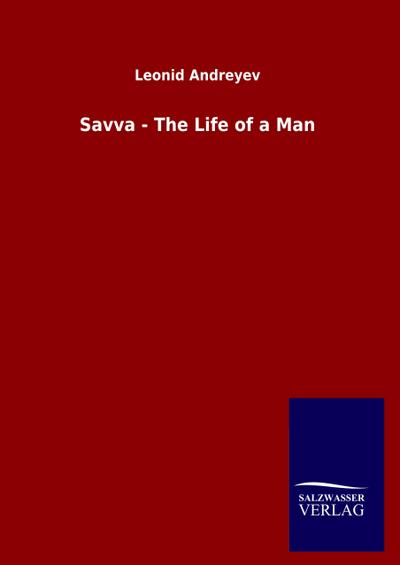 Savva - The Life of a Man