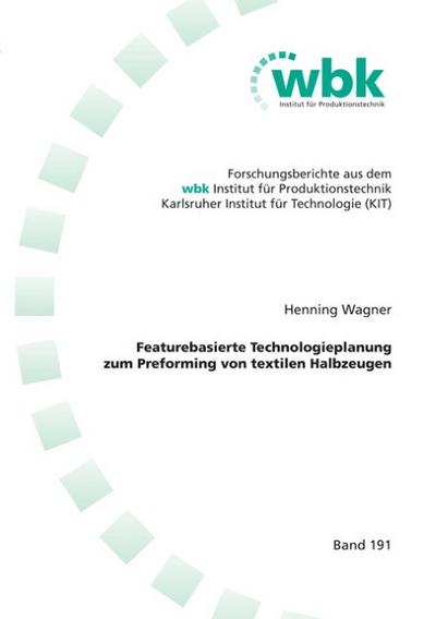 Featurebasierte Technologieplanung zum Preforming von textilen Halbzeugen