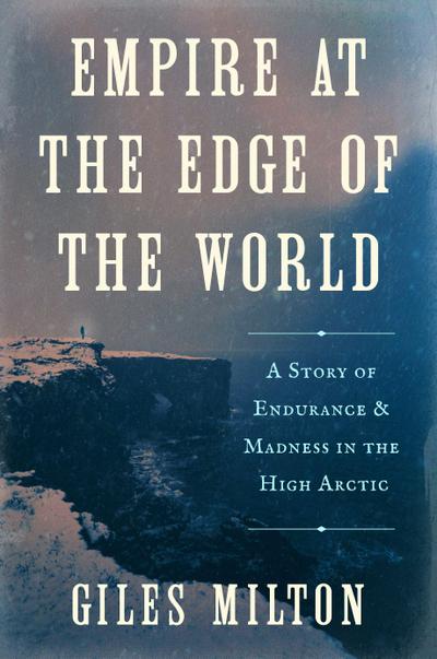 Empire at the Edge of the World