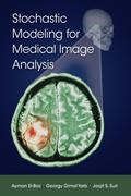 Stochastic Modeling for Medical Image Analysis