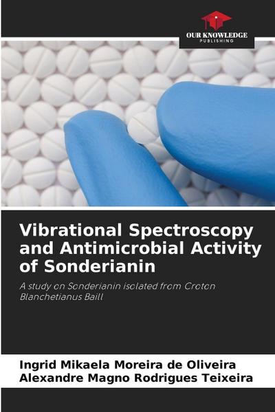 Vibrational Spectroscopy and Antimicrobial Activity of Sonderianin