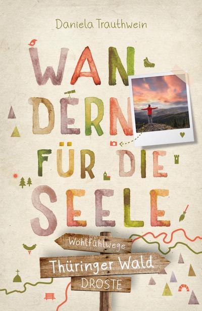 Thüringer Wald. Wandern für die Seele 