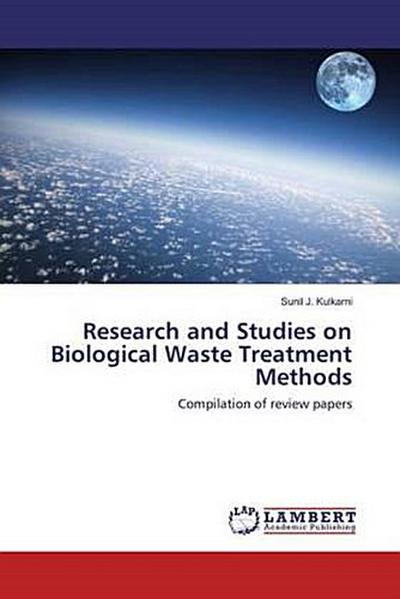 Research and Studies on Biological Waste Treatment Methods