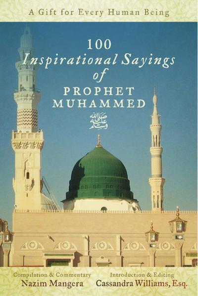 100 Inspirational Sayings of Prophet Muhammed