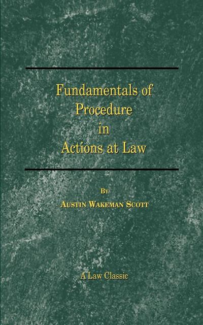Fundamentals of Procedure in Actions at Law