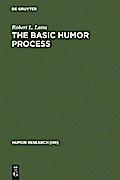 The Basic Humor Process - Robert L. Latta